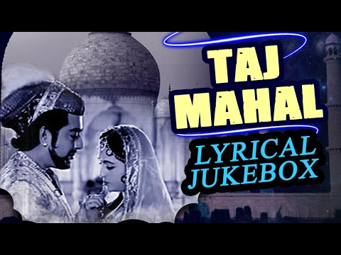 Taj Mahal 1963 | Full Video Lyrical Songs Jukebox | Pradeep Kumar, Bina Rai, Veena, Rehman