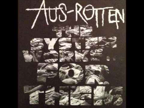 AUS-ROTTEN - The System Works... For Them