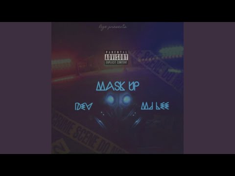 Mask Up (feat. Dev)