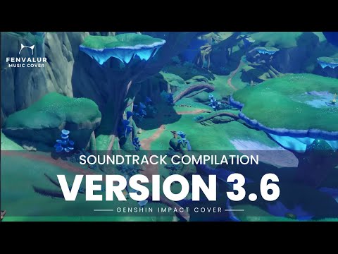 Best of Genshin Impact Version 3.6 Soundtrack | Fenvalur's Orchestra