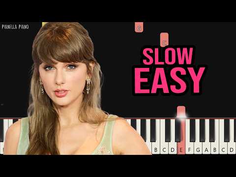 Taylor Swift - I Knew It, I Knew You (Toy Story 5) | SLOW EASY Piano Tutorial by Pianella Piano