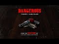 Tymore X Sama Blake Dangerous Official Audio