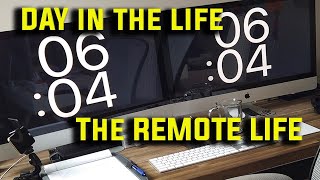 A Day In the Life | Wake to 8 | What is Remote Life