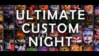 its out! and oh no (fnaf ultimate custom night part 1)