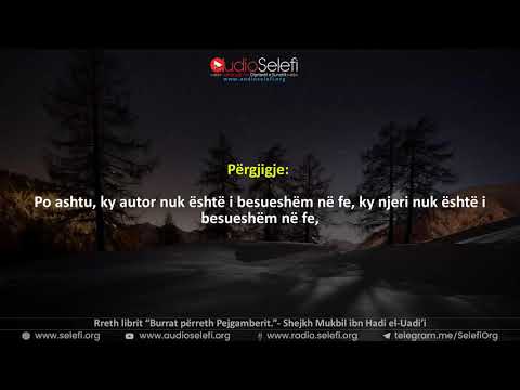 Rreth librit “Burrat përreth Pejgamberit.” - Shejkh Mukbil ibn Hadi el-Uadi’i