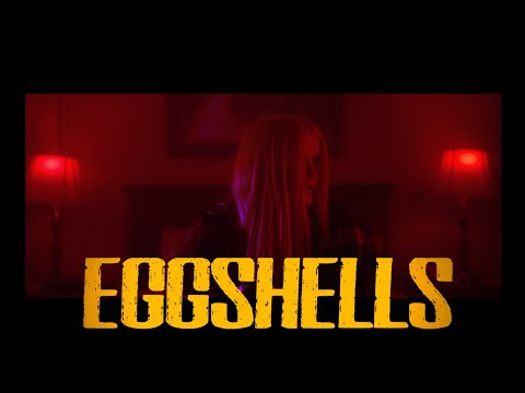 eggshells [official music video]