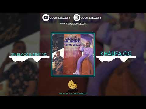 2N BLACK & 41N7 MC - KHALIFA OG