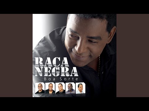 Não É Preciso - Raça Negra