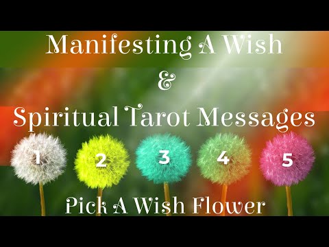 🌸Pick A Wish Flower🌸Manifest Your Wish & Messages From Spirit About Your Wish!