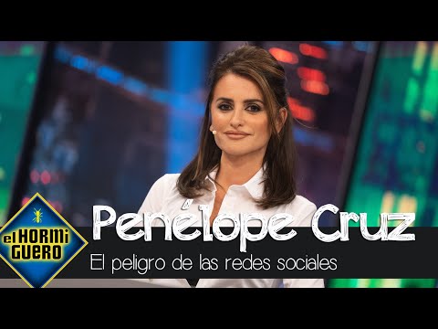 La opinión de Penélope Cruz sobre "el peligro de las redes sociales" - El Hormiguero