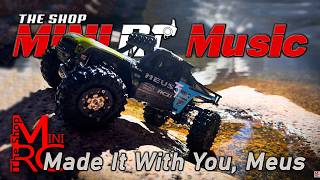 Made It With You, Meus - The Shop - RC Music