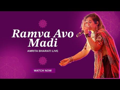 Amrita Bharati  Ramva Aavo Madi Live Performance