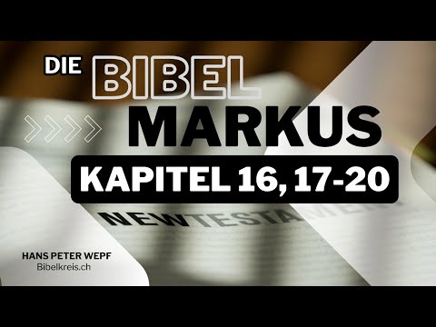 Die Bibel - Markus 16,17-20; Zeichen und Wunder, Vergangenheit