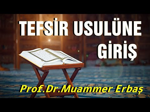 TEFSİR USULÜ | 1.DERS-USULE GİRİŞ