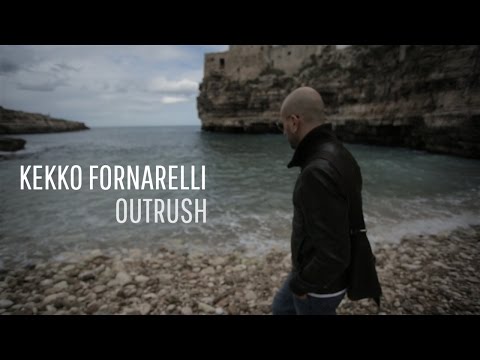 Kekko Fornarelli - OUTRUSH (Documentary)
