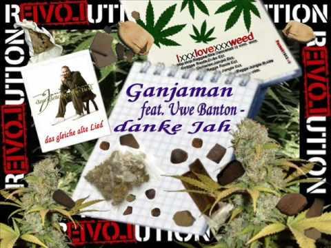 Ganjaman feat. Uwe Banton - Danke Jah