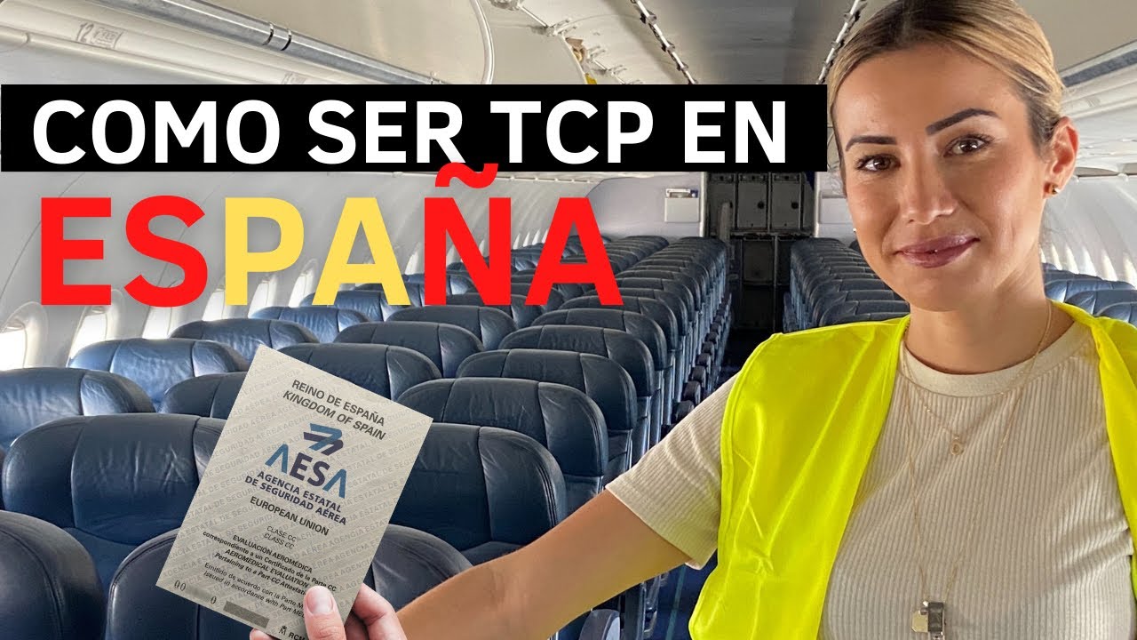 Como Ser Azafata de Vuelo✈️ TCP en ESPAÑA🇪🇸 ¿QUÉ NECESITO