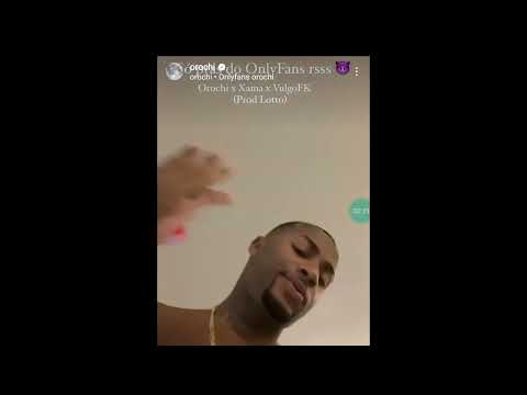 OROCHI, XAMÃ, VULGO FK - ONLYFANS (PROD LOTTO)