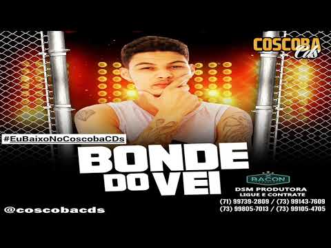 BONDE DO VEI - EP 2K19 (Músicas Novas) | @coscobacds