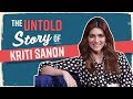 Kriti Sanon S SHOCKING Untold Story Was Replaced By A Starkid Relatives Felt I Won T Get Married