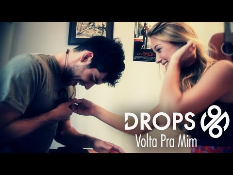 Drops 96 - Volta Pra Mim | Clipe Oficial