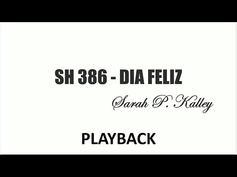PLAYBACK SH 386 - DIA FELIZ   (SALMOS E HINOS)