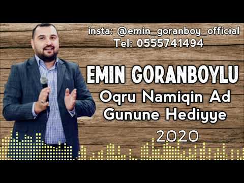 Emin Goranboylu Oqru Namiqin Ad Gunune Hediyye 2020
