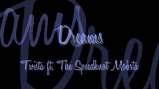 Dreams - Twista ft. The Speedknot Mobstaz