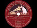 1st RECORDING OF: Time On My Hands - Ray Noble New Mayfair Orch. (1931--Al Bowlly, vocal)
