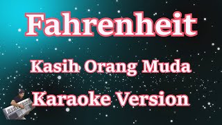 Download lagu Fahrenheit - Kasih Orang Muda (Karaoke HD) mp3
