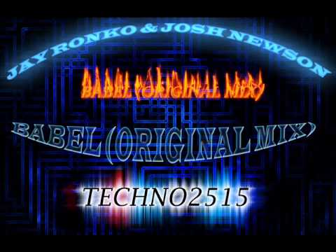 Jay Ronko & Josh Newson   Babel Original Mix
