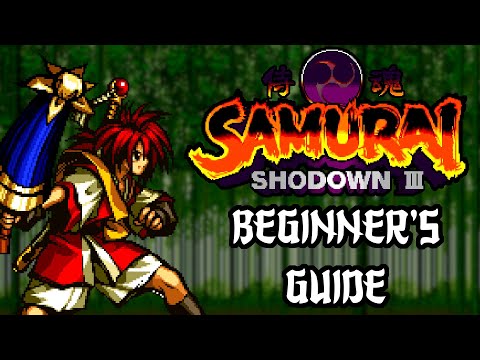Samurai Shodown 3 - Beginner's Guide Video [TIMESTAMPED; SUBTITLED]