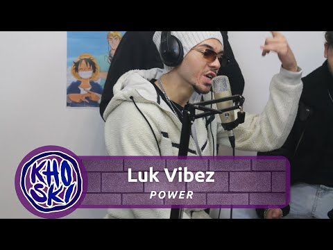 #KhoskiLive Luk Vibez - Power