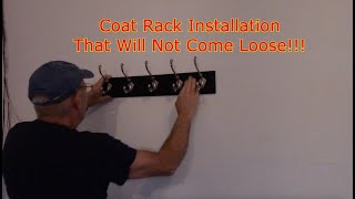 How To Install Wall Mounted Coat Rack / That Will Not Pull Out Of The Wall
