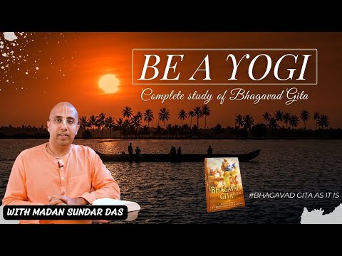 Ep. 74 | BG 14.26 - BG 15.2 | BE A YOGI