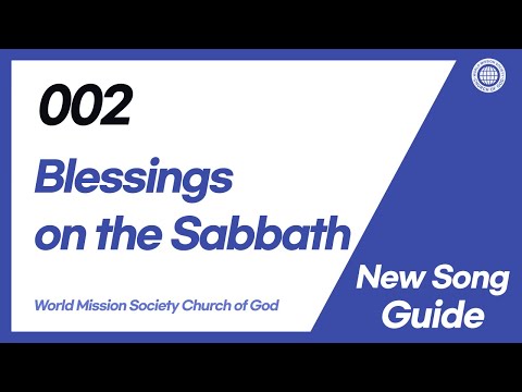 [New Song | Guide] No.002 Blessings on the Sabbath | World Mission Society Church of God