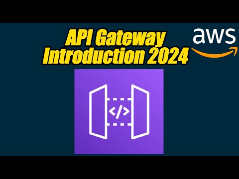 THE BEST AWS API GATEWAY INTRODUCTION FOR BEGINNERS | 2024