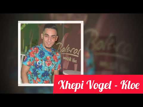 Xhepi Vogel - Kloe