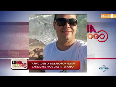 LINHA DE FOGO (09 12) RADIOLOGISTA BALEADO POR PM EM BAR MORRE APí“S DIAS INTERNADO