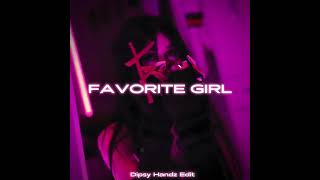 Download lagu Favorite Girl - Dipsy Handz Edit mp3 Download lagu Favorite Girl - Dipsy Handz Edit mp3