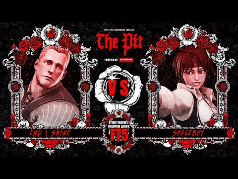 Street Fighter V: Champion Edition - The Pit - END| Shine vs Spaceboy