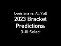 2023 LHSAA Division III select football playoffs bracket predictions