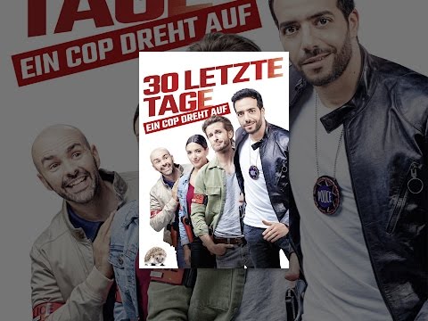 30 Letzte Tage - Ein Cop dreht auf