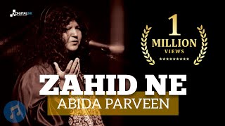 Zahid Ne Mera Hasil-e-Eman | Abida Parveen