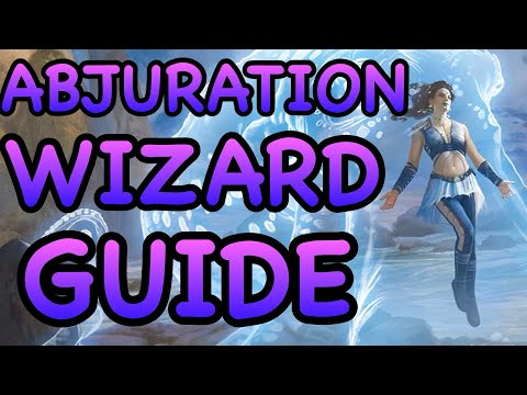 D&D5E: ABJURATION WIZARD GUIDE