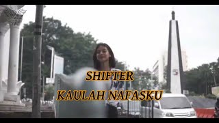 Download lagu Shifter - Kaulah Nafasku ( Lirik ) mp3 Download lagu Shifter - Kaulah Nafasku ( Lirik ) mp3