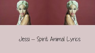 Jessi - Spirit Animal [Lyrics]