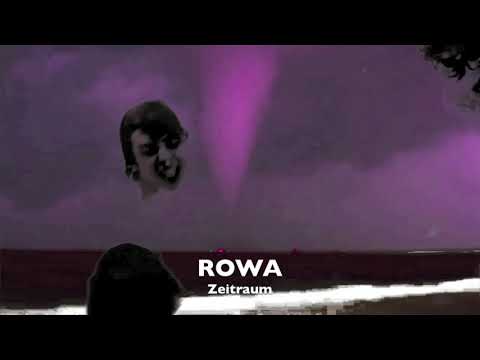 ROWA -  Zeitraum || Ambient Version (Traum 235)