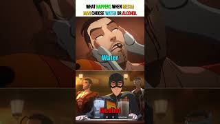 What Happens When Mecha Man Choose Water Or Alcohol - Dispatch