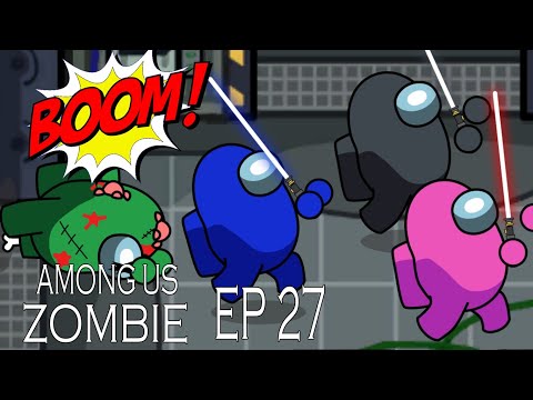 AMONG US Zombie Animation Ep 27